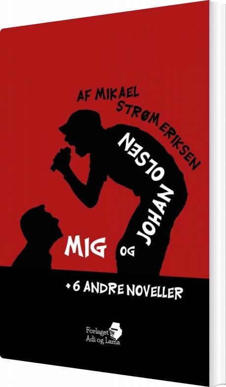 Mig Og Johan Olsen   Mikael Strøm Eriksen   Bog