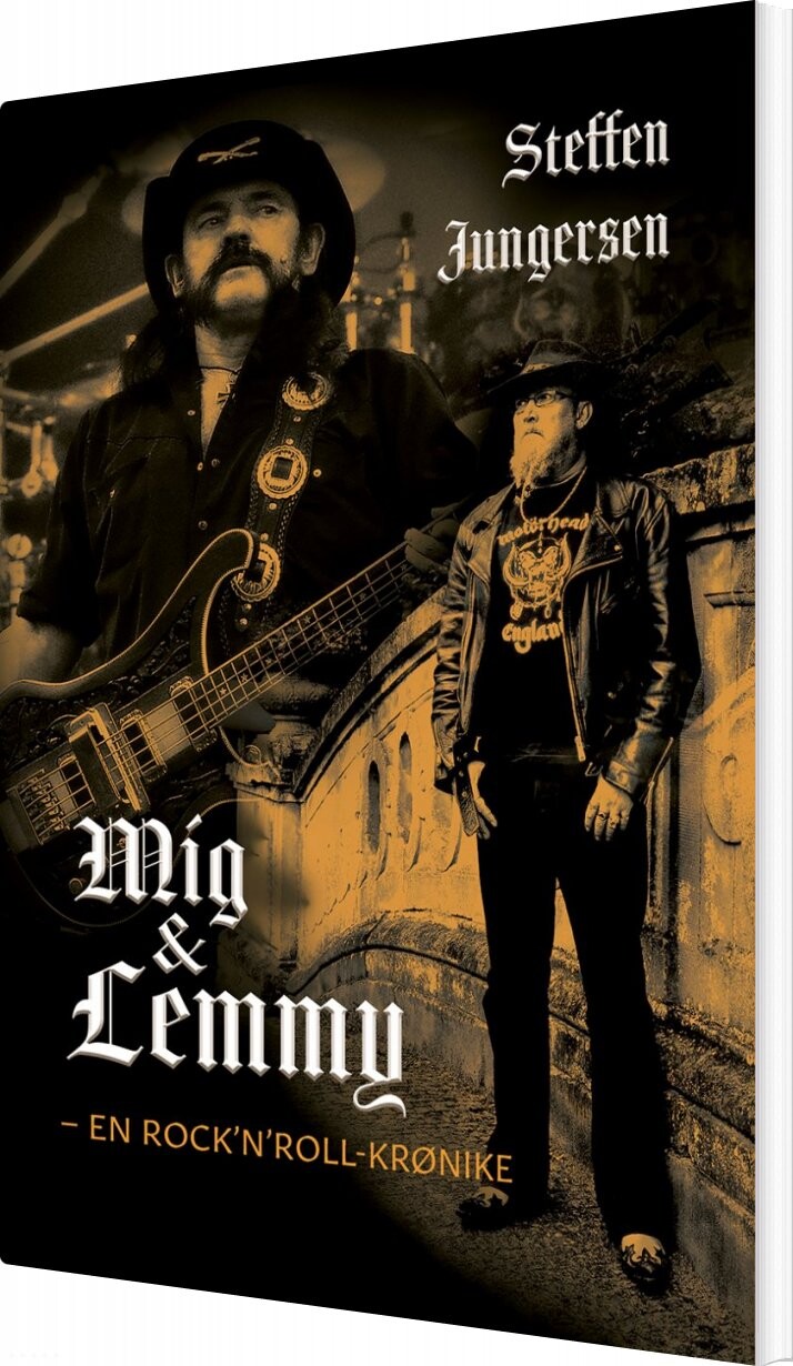 Mig Og Lemmy   Steffen Jungersen   Bog