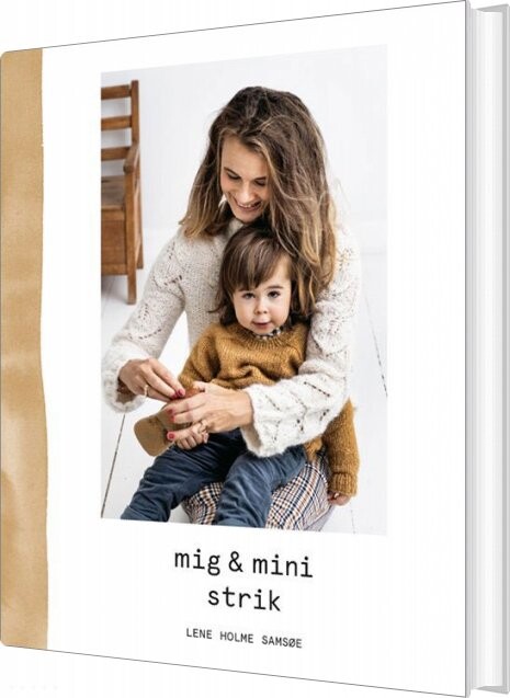 Mig Og Mini Strik   Lene Holme Samsøe   Bog