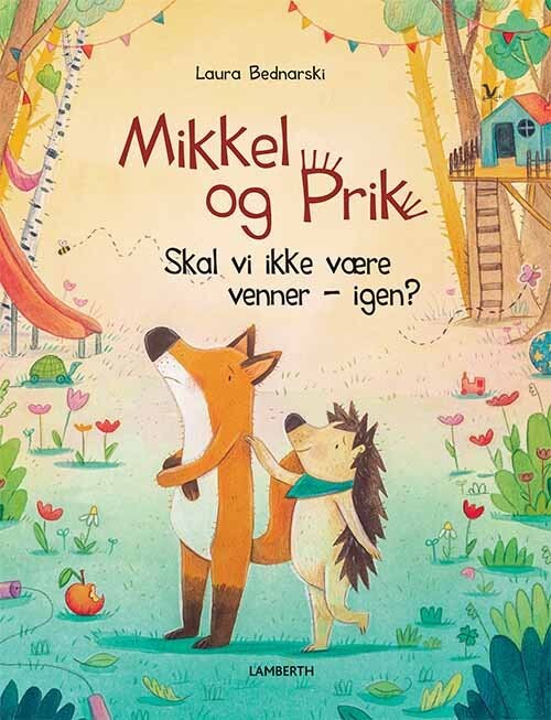 Mikkel Og Prik   Skal Vi Ikke Være Venner   Igen    Laura Bednarski   Bog