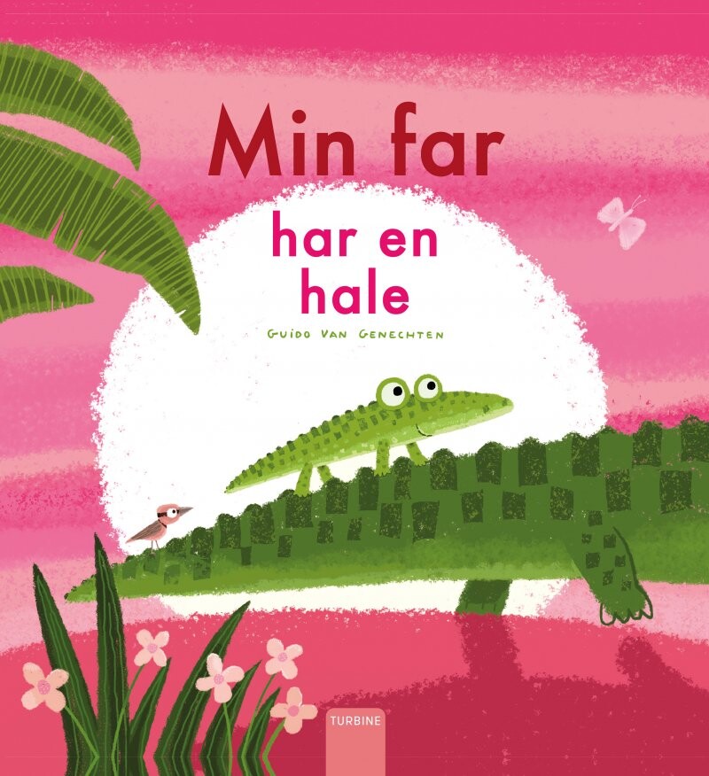 Min Far Har En Hale   Guido Van Genechten   Bog