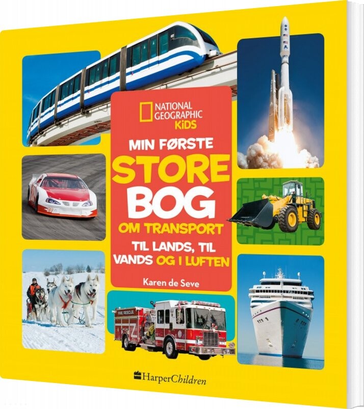 Min Første Store Bog Om Transport   Karen De Seve   Bog