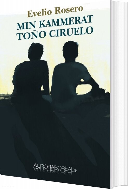 Min Kammerat To? O Ciruelo   Evelio Rosero   Bog