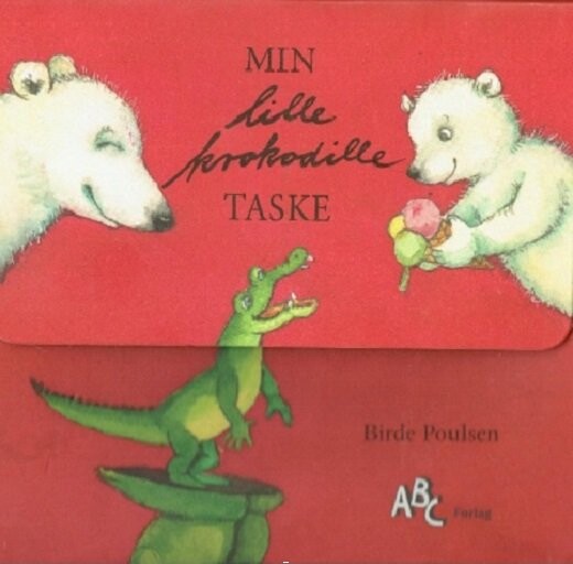 Min Lille Krokodille Taske   Birde Poulsen   Bog