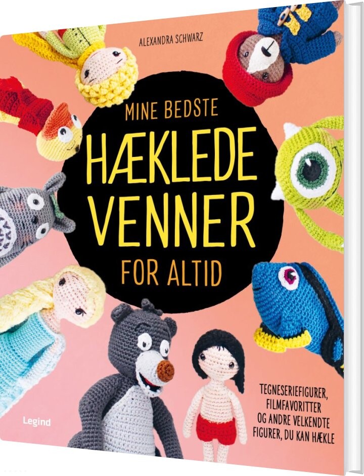 Mine Bedste Hæklede Venner For Altid   Alexandra Schwarz   Bog