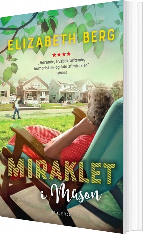 Miraklet I Mason   Elizabeth Berg   Bog