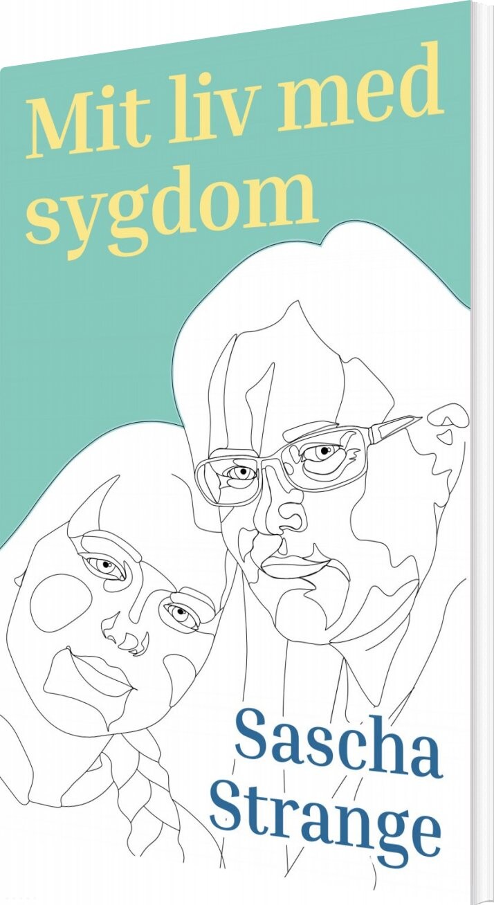 Mit Liv Med Sygdom   Sascha Strange   Bog
