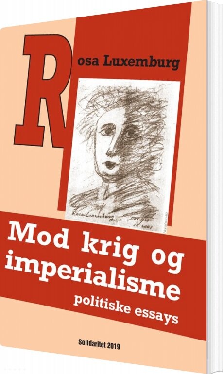Mod Krig Og Imperialisme   Politiske Essays   Rosa Luxemburg   Bog
