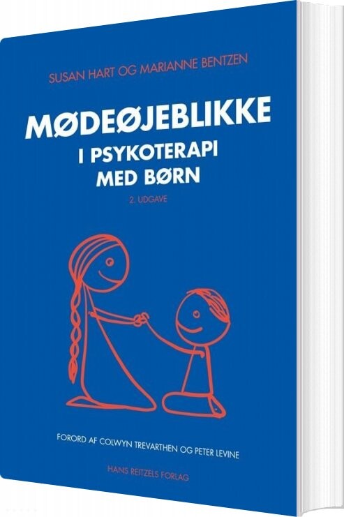 Mødeøjeblikke I Psykoterapi Med Børn Susan Hart Bog