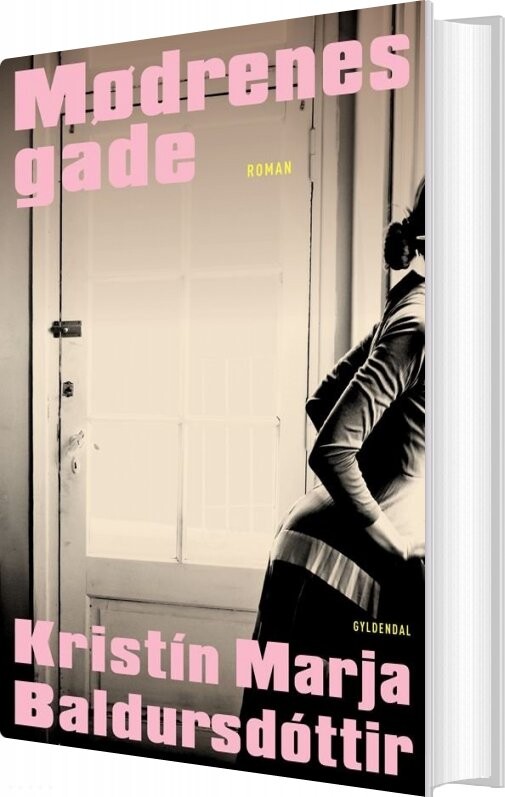 Mødrenes Gade Kristin Marja Baldursd? Ttir Bog