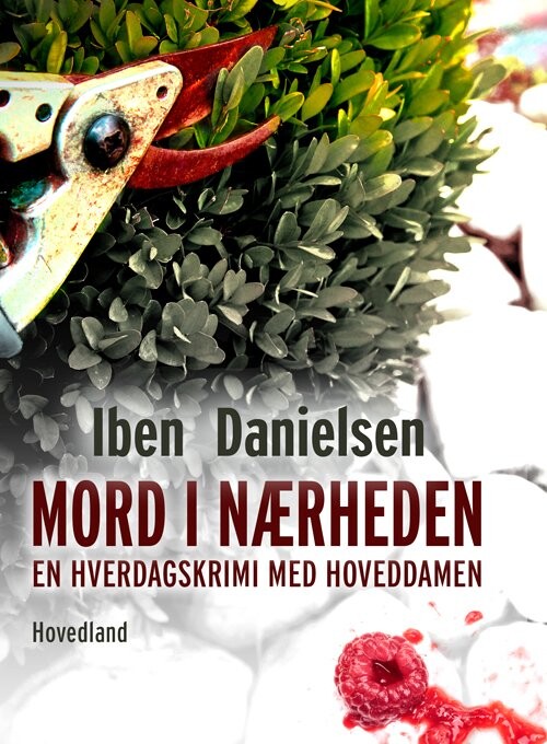 Mord I Nærheden   Iben Danielsen   Bog
