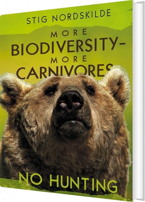 More Biodiversity   More Carnivores   No Hunting   Stig Nordskilde   English Book