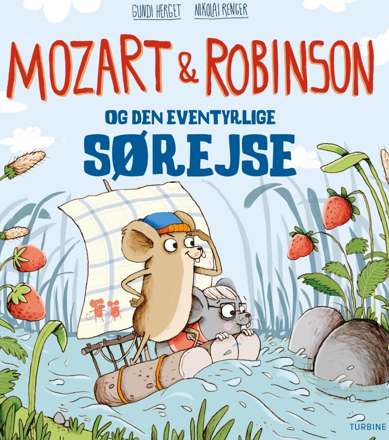 Mozart Og Robonson Og Den Eventyrlige Sørejse   Gundi Herget   Bog