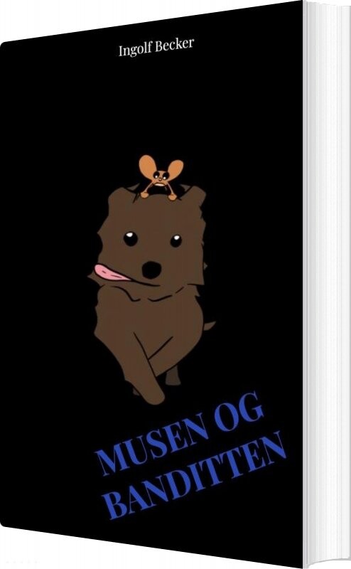 Musen Og Banditten Ingolf Becker Bog