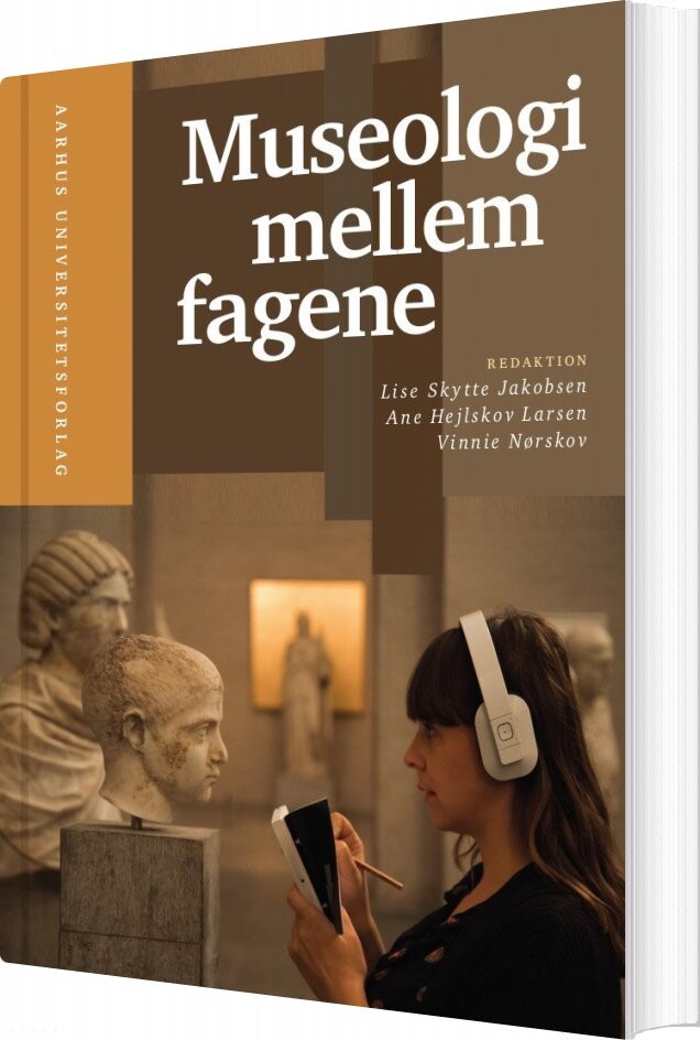 Museologi Mellem Fagene   Ane Hejlskov Larsen   Bog