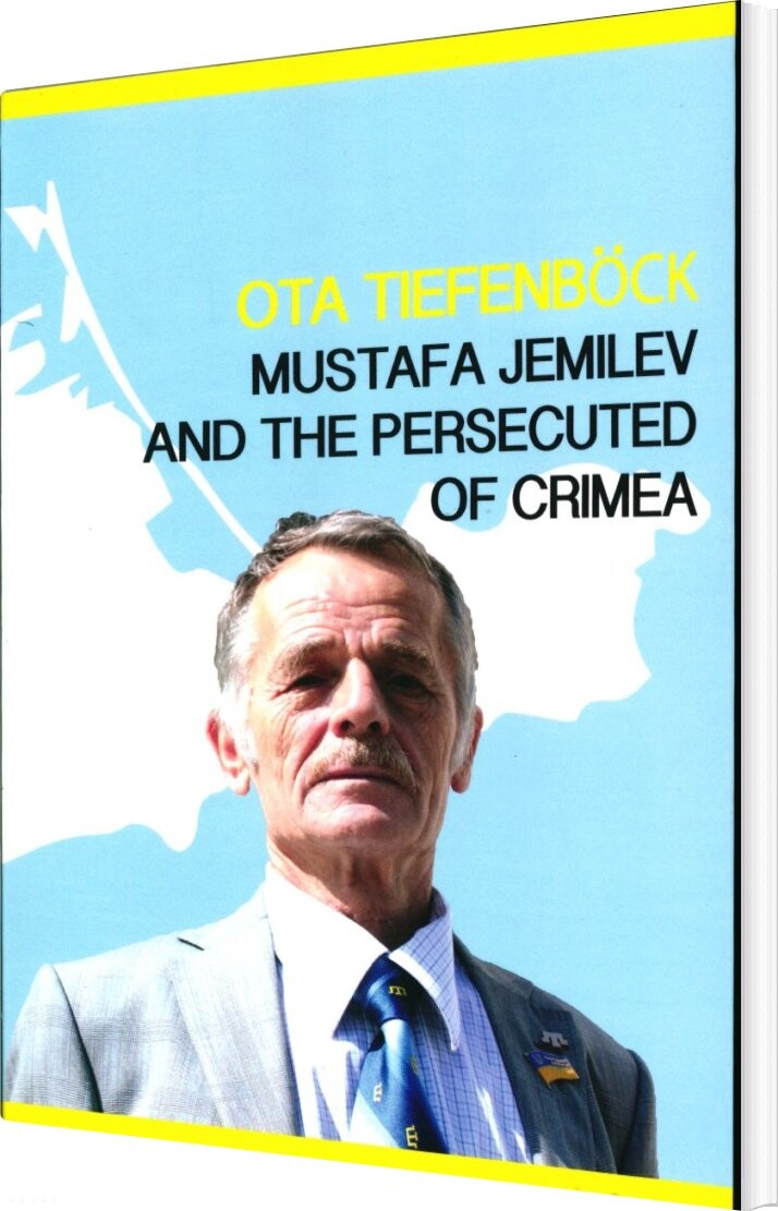 Mustafa Jemilev And The Persecuted Of Crimea   Ota Tiefenb? Ck   Bog