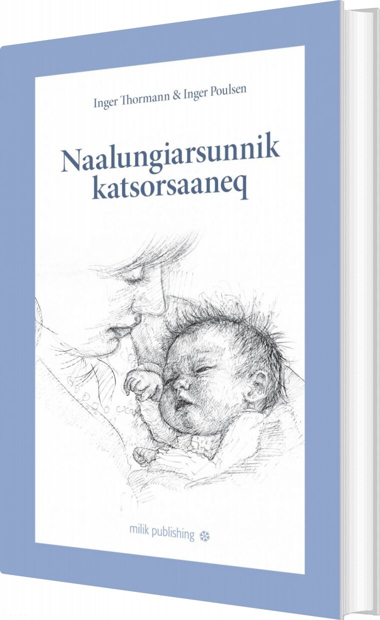 Naalungiarsunnik Katsorsaaneq   Inger Thormann   Grønlandsk Bog