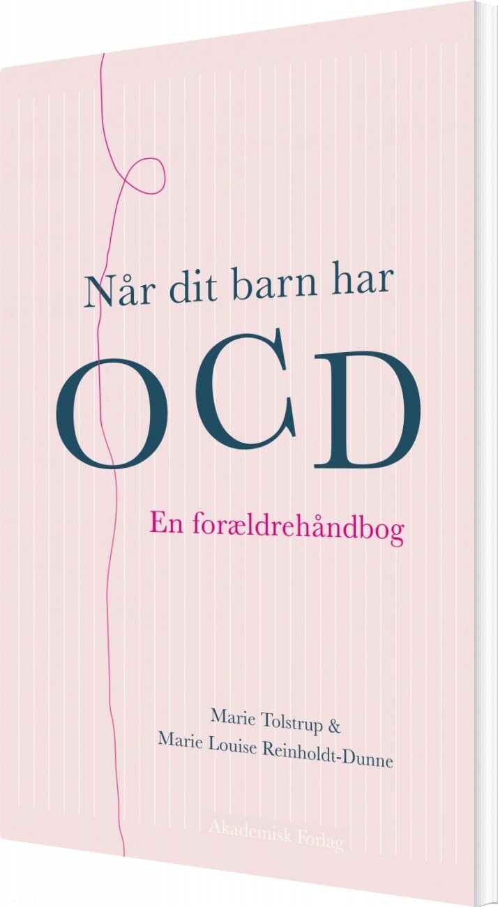 Når Dit Barn Har Ocd Marie Louise Reinholdt Dunne Bog
