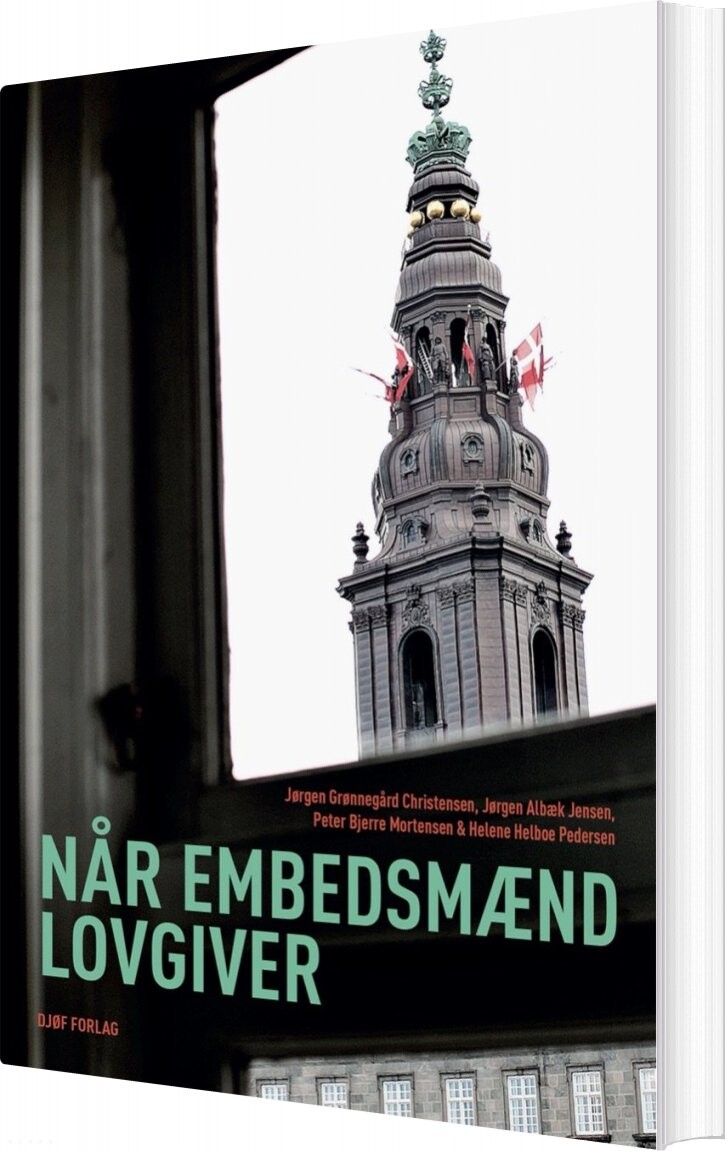 Når Embedsmænd Lovgiver   Jørgen Albæk Jensen   Bog