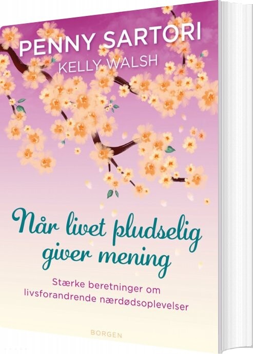 Når Livet Pludselig Giver Mening Penny Sartori Bog