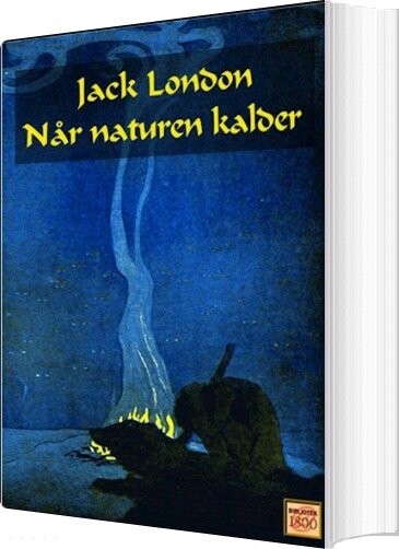 Når Naturen Kalder   Call Of The Wild   Jack London   Bog