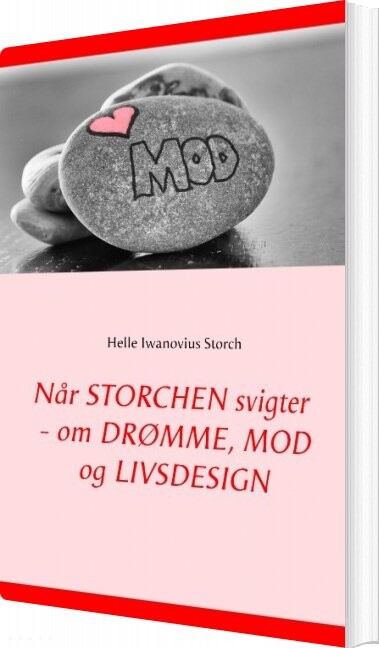 Når Storchen Svigter   Helle Iwanovius Storch   Bog