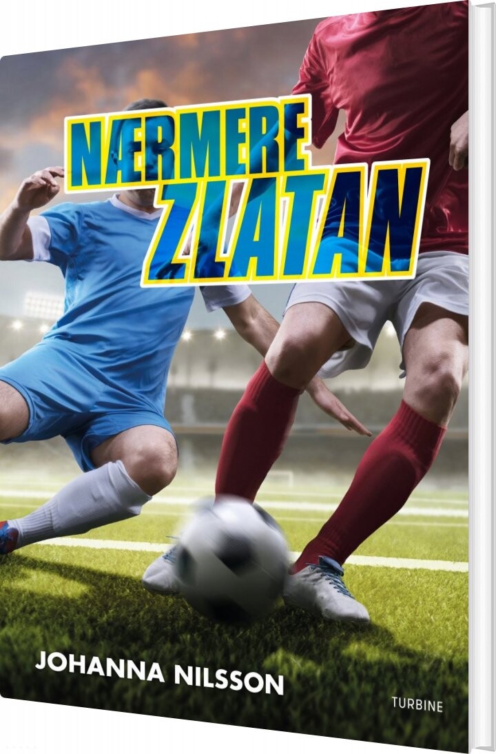 Nærmere Zlatan   Johanna Nilsson   Bog