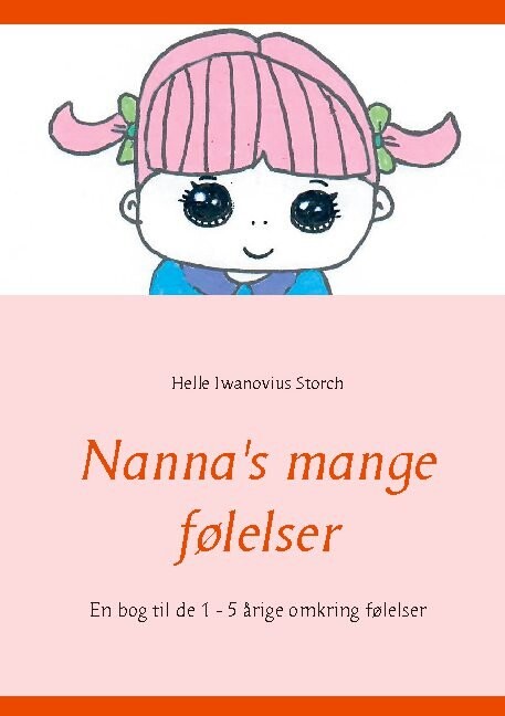 Nanna S Mange Følelser   Helle Iwanovius Storch   Bog