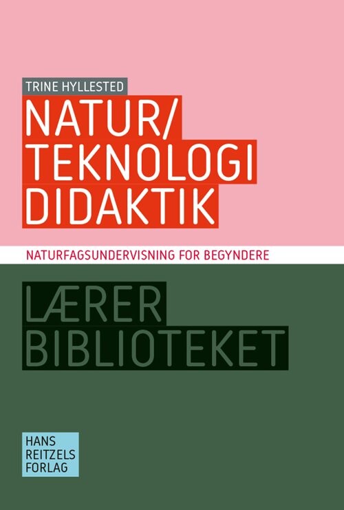 Natur Teknologididaktik   Trine Hyllested   Bog