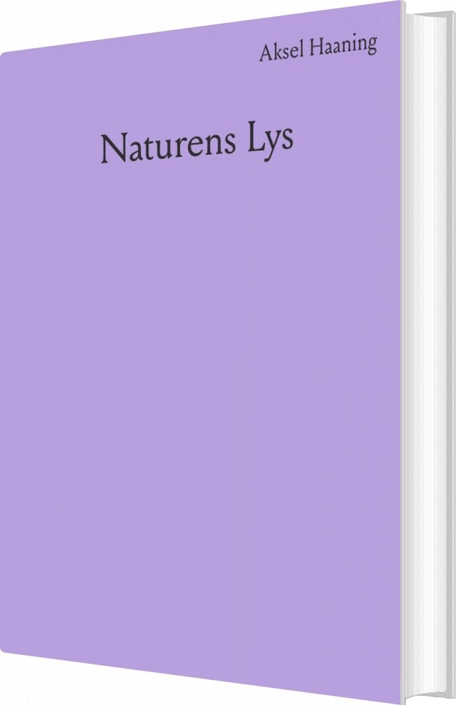 Naturens Lys   Aksel Haaning   Bog