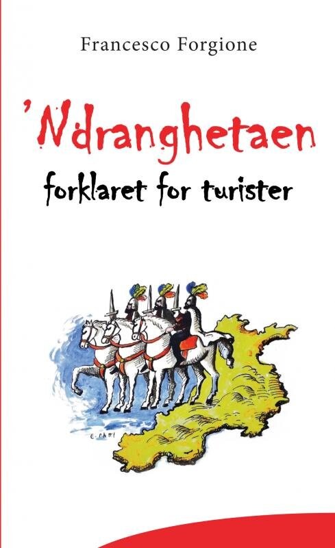 Ndranghetaen Francesco Forgione Bog