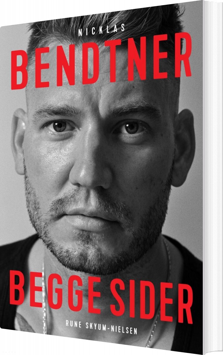 Nicklas Bendtner Biografi   Begge Sider   Rune Skyum Nielsen   Bog