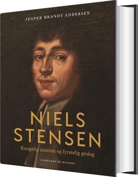 Niels Stensen  Kongelig Anatom Og Fyrstelig Geolog   Jesper Brandt Andersen   Bog