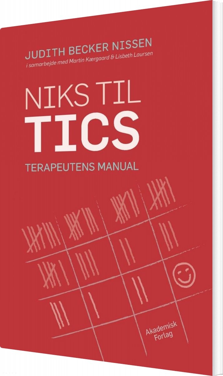 Niks Til Tics   Terapeutens Manual   Judith Becker Nissen   Bog