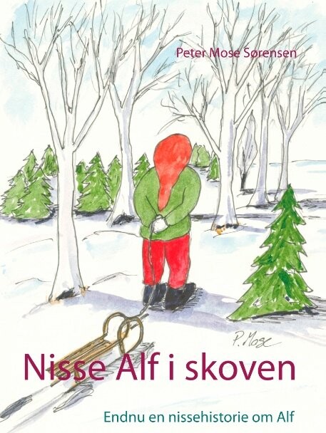 Nisse Alf I Skoven   Peter Mose Sørensen   Bog