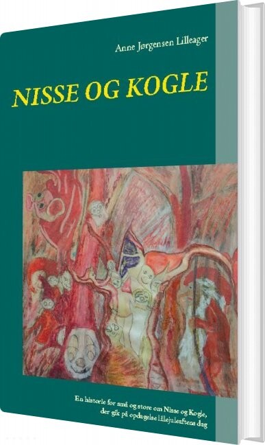 Nisse Og Kogle Anne Jørgensen Lilleager Bog
