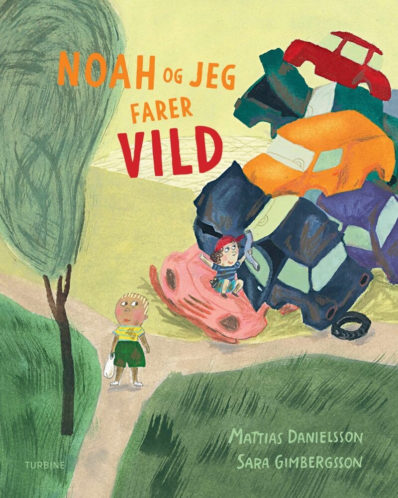 Noah Og Jeg Farer Vild   Mattias Danielsson   Bog