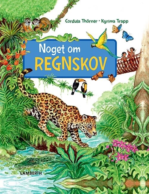 Noget Om Regnskov   Cordula Th? Rner   Bog