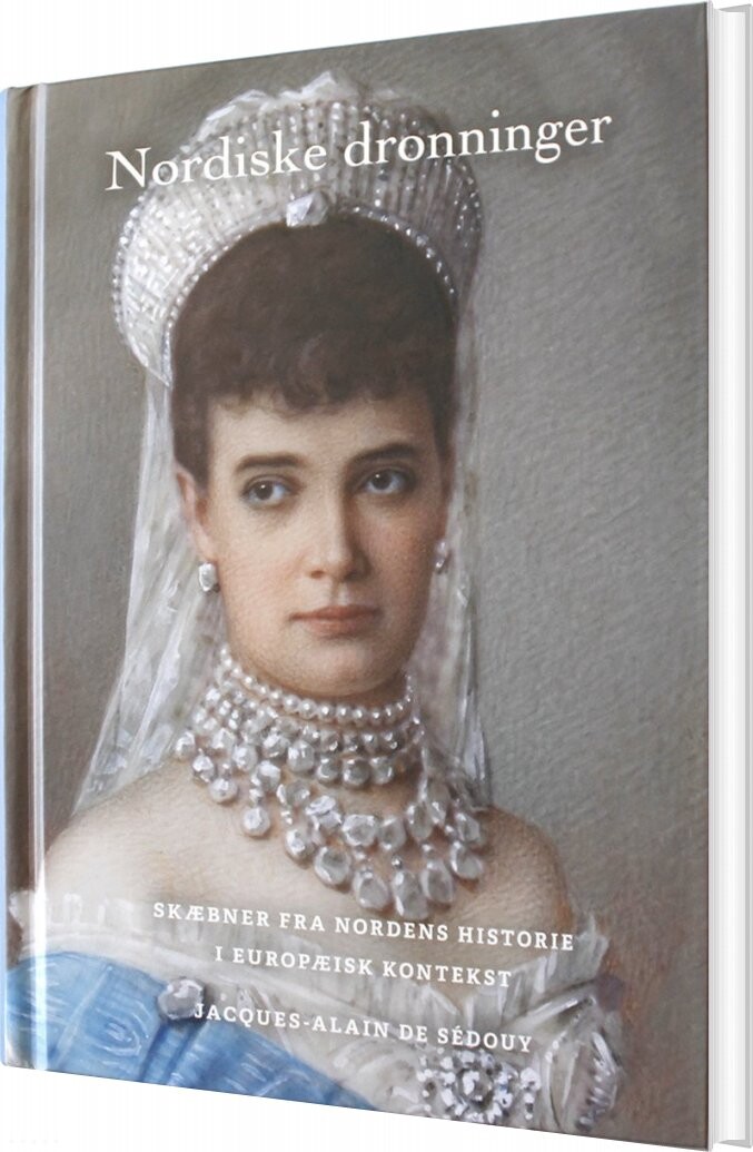 Nordiske Dronninger Jacques Alain De S? Douy Bog