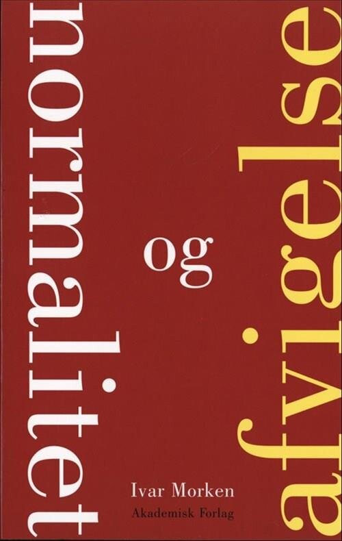 Normalitet Og Afvigelse   Ivar Morken   Bog