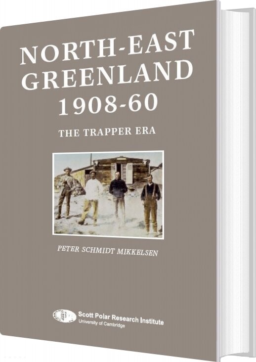 North East Greenland 1908 60   Peter Schmidt Mikkelsen   English Book