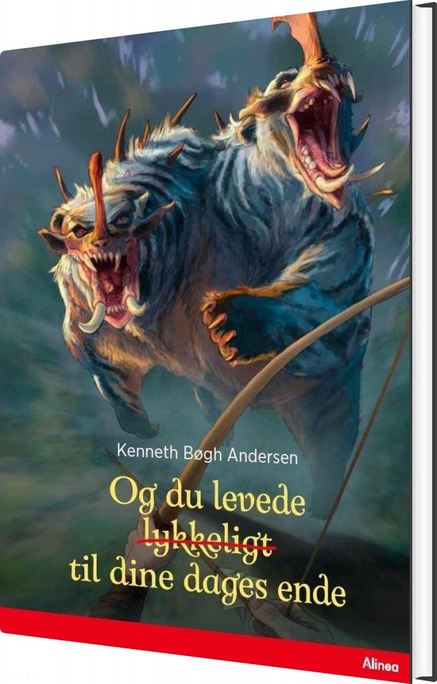 Og Du Levede Lykkeligt Til Dine Dages Ende  Rød Læseklub   Kenneth Bøgh Andersen   Bog