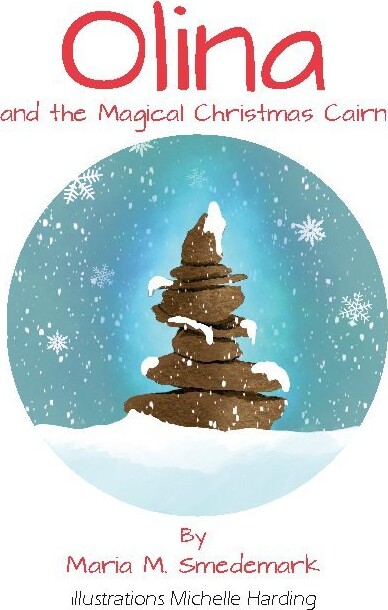 Olina And The Magical Christmas Cairn   Maria Meng Smedemark   English Book
