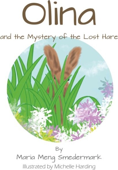Olina And The Mystery Of The Lost Hare   Maria Meng Smedemark   English Book
