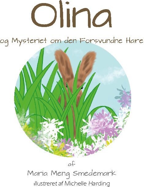 Olina Og Mysteriet Om Den Forsvundne Hare   Maria Meng Smedemark   Bog