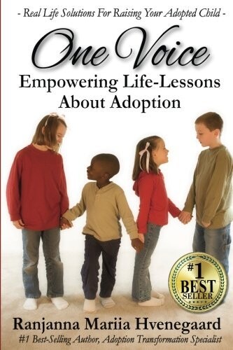 One Voice Empowering Life Lessons About Adoptions Ranjanna Mariia Hvenegaard English Book