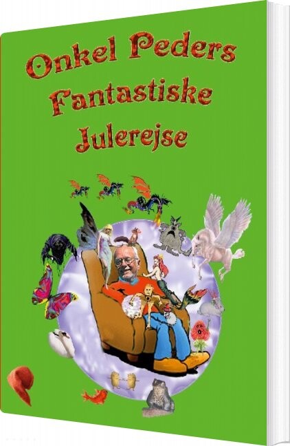 Onkel Peders Fantastiske Julerejse   Peder Henning Pedersen   Bog