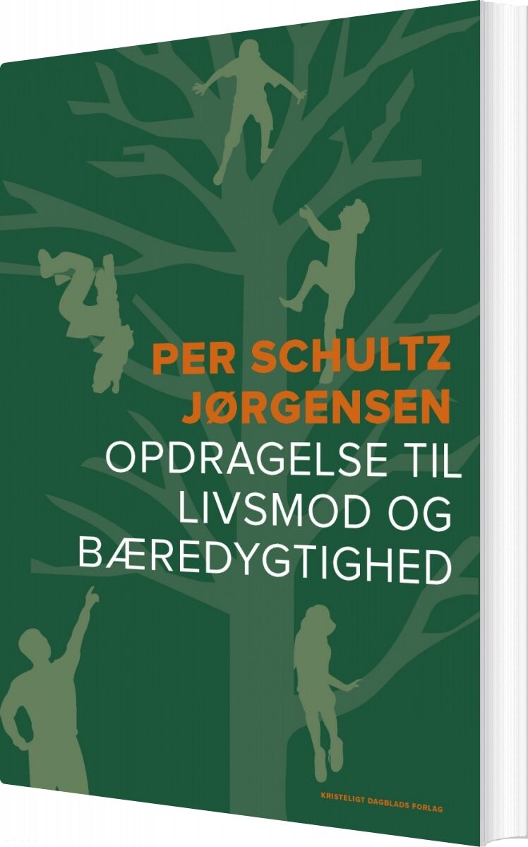 Opdragelse Til Livsmod Og Bæredygtighed   Per Schultz Jørgensen   Bog
