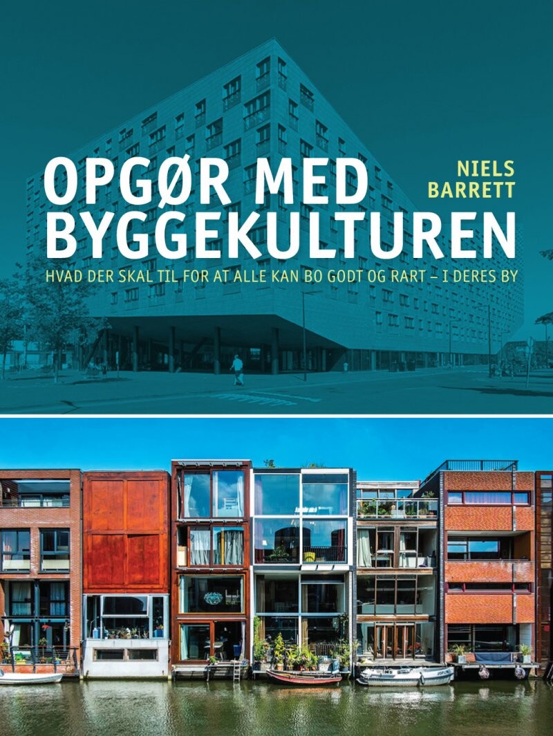 Opgør Med Byggekulturen   Niels Barrett   Bog