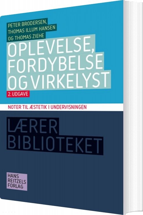 Oplevelse Fordybelse Og Virkelyst Thomas Ziehe Bog